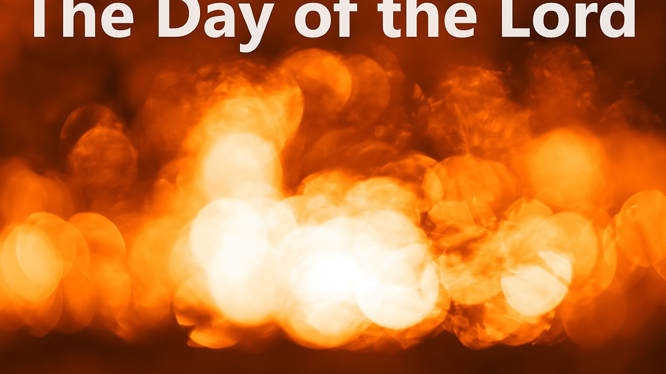 Sunday AM (10/01/23) "The Day of the Lord"
